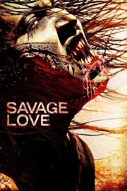 Savage Love (2013) İzle