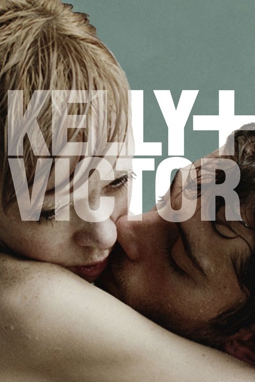 Kelly + Victor (2012) İzle