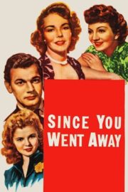 Since You Went Away (1944) İzle