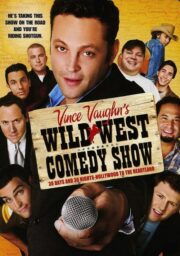 Wild West Comedy Show: 30 Days & 30 Nights – Hollywood to the Heartland