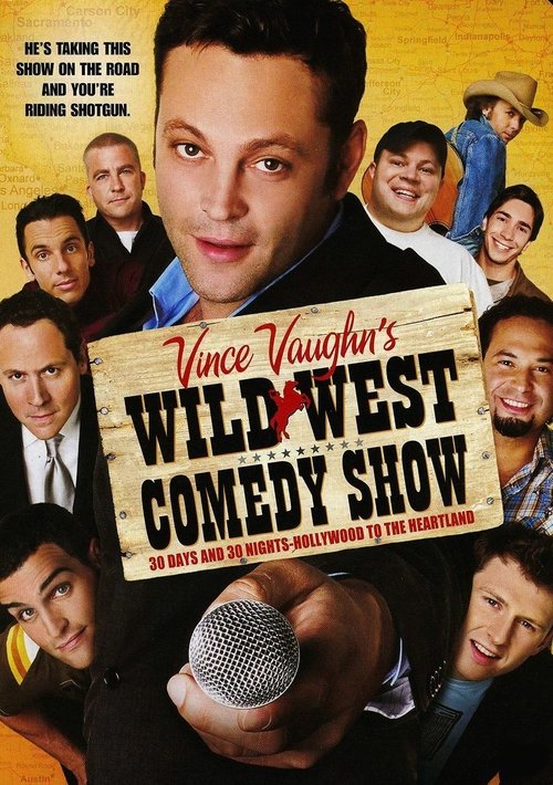 Wild West Comedy Show: 30 Days & 30 Nights – Hollywood to the Heartland