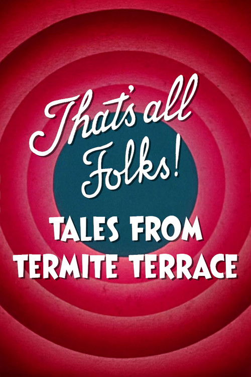 That’s All Folks! Tales from Termite Terrace