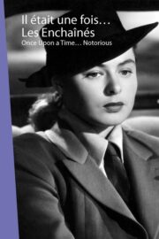 Il était une fois… « Les enchaînés »