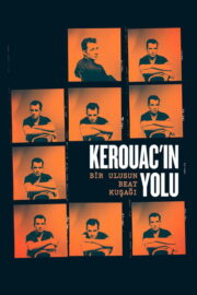 Kerouac’ın Yolu: Bir Ulusun Beat Kuşağı