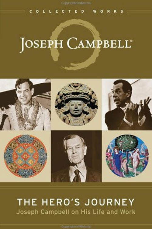 The Hero’s Journey: The World of Joseph Campbell