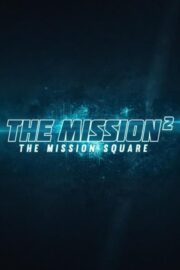 The Mission²