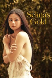 Selina’s Gold (2022) İzle