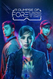 A Glimpse of Forever (2024) İzle
