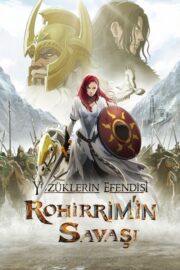Yüzüklerin Efendisi: Rohirrim’in Savaşı (2024) İzle
