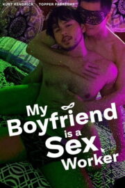 My Boyfriend is a Sex Worker (2024) İzle