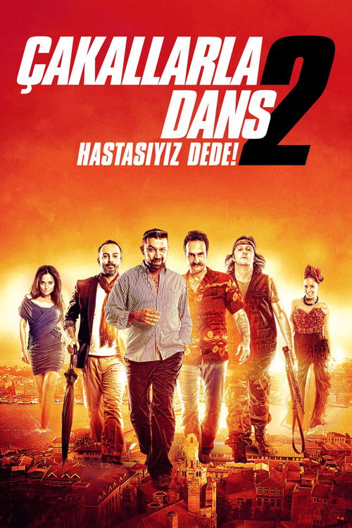 Çakallarla Dans 2: Hastasıyız Dede! (2012) İzle