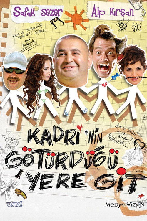 Kadri’nin Götürdüğü Yere Git (2009) İzle