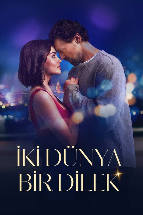 İki Dünya Bir Dilek (2025) İzle