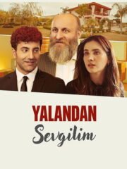 Yalandan Sevgilim (2025) İzle