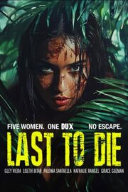 Last to Die (2025) İzle