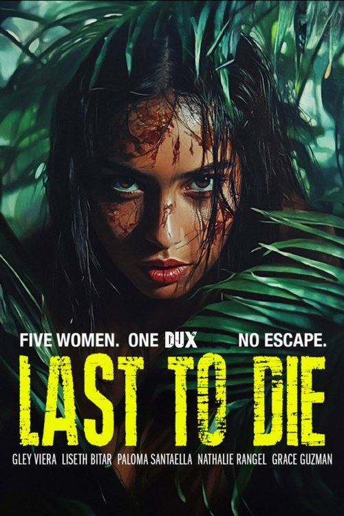 Last to Die (2025) İzle