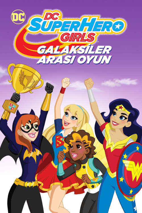 DC Super Hero Girls: Galaksiler Arası Oyun (2017) İzle