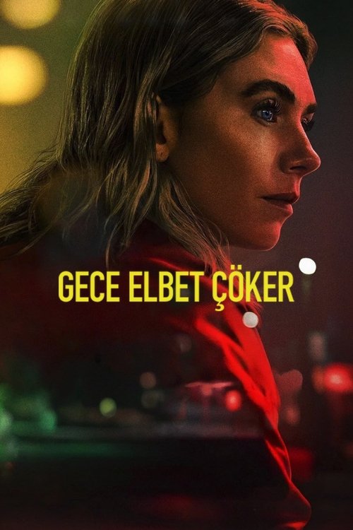 Gece Elbet Çöker (2025) İzle
