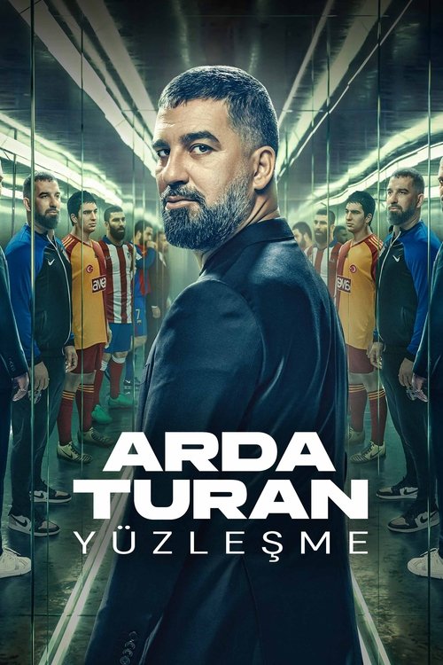 Arda Turan: Yüzleşme (2024) İzle