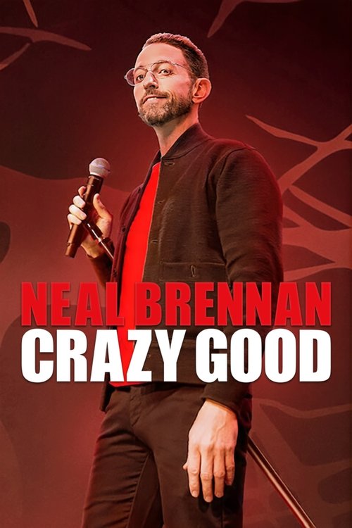 Neal Brennan: Crazy Good (2024) İzle