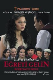 Eğreti Gelin (2005) İzle