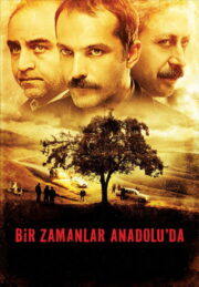 Bir Zamanlar Anadolu’da (2011) İzle