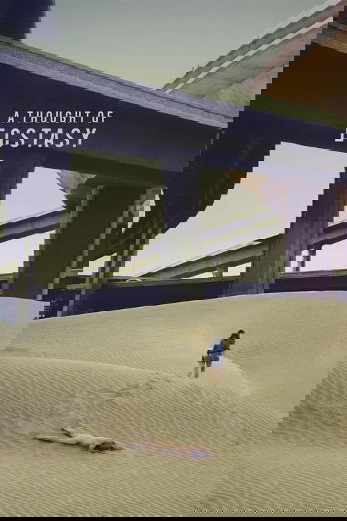 A Thought of Ecstasy (2018) İzle