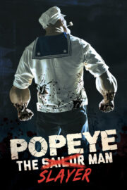 Popeye the Slayer Man (2025) İzle