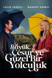 Büyük, Cesur ve Güzel Bir Yolculuk (2025) İzle