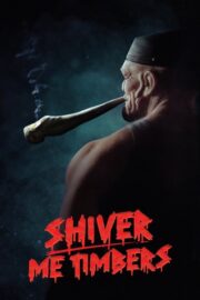 Shiver Me Timbers (2025) İzle