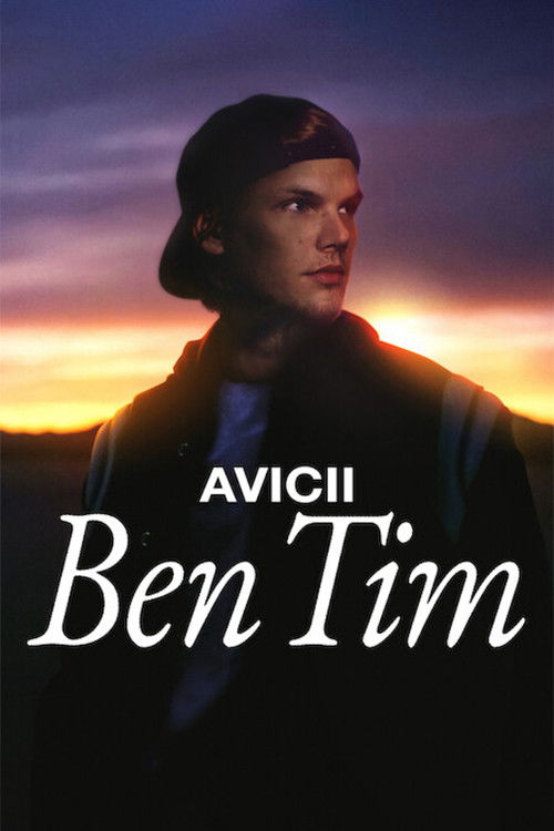 Avicii – Ben Tim (2024) İzle