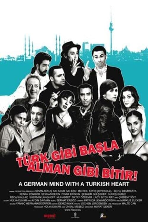 Türk Gibi Başla Alman Gibi Bitir (2009) İzle