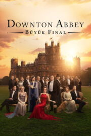 Downton Abbey: Büyük Final (2025) İzle