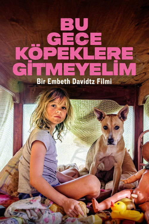 Bu Gece Köpeklere Gitmeyelim (2025) İzle