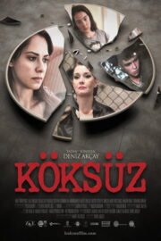 Köksüz (2013) İzle