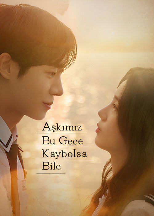 Aşkımız Bu Gece Kaybolsa Bile (2025) İzle
